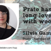 Silvia Gambi Chamber of Commerce in Prato Wool Academy Podcast 043